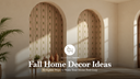 Fall Home Decor Ideas: 10 Stylish Ways to Make Your Home Feel Cozy